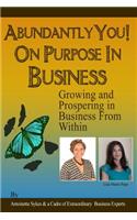 Abundantly You! On Purpose In Business