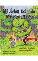 Mi Arbol Doblado/My Bent Tree