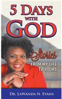 Five Days With God
