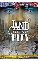 Land Of No Pity