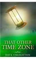 That Other Time Zone