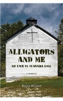Alligators and Me