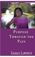 Purpose Through The Pain