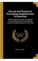 Law And Practice In Proceedings Supplementary To Execution
