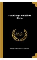 Sammlung Vermischter Briefe.