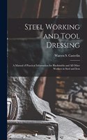 Steel Working and Tool Dressing