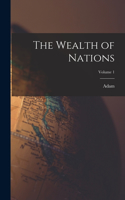 Wealth of Nations; Volume 1