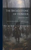 Broad Stone of Honour