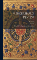 Mercersburg Review; Volume 1