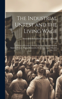 Industrial Unrest and the Living Wage: [a Series of Lectures] Given at the Inter-denominational Summer School, Held at Swanwick, Derbyshire, June 28th-July 5th, 1913