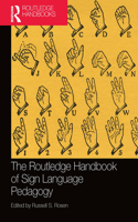 Routledge Handbook of Sign Language Pedagogy