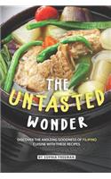 The Untasted Wonder