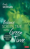 Balance Screen Time with Green Time