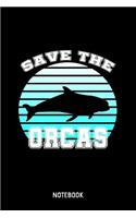 Save The Orcas Notebook