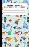 Dinosaur Time Journal: Dinosaur Themed Notebook Journal For Kids, Boys, Girls, K-2 School Exercise Book, Jurassic Composition Notebooks (6 x 9 Lined Notebook, 120 pages)