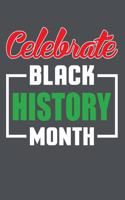 Celebrate Black History Month: Lined Journal Notebook