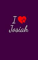 I love Josiah: Notebook / Journal / Diary - 6 x 9 inches (15,24 x 22,86 cm), 150 pages. For everyone who's in love with Josiah.