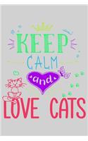 Keep calm and love cats