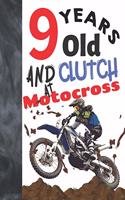 9 Years Old And Clutch At Motocross