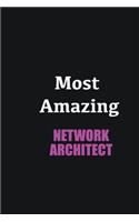 Most Amazing Network Architect