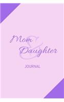 Mom & Daughter Journal: Discovery and Planning Amongst Mother and Teen or Tween