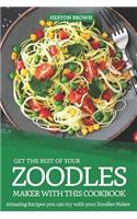 Get the Best of Your Zoodles Maker with This Cookbook