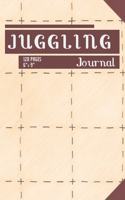 Juggling Journal: Composition Book / Notebook / Journal ( 6 X 9 ), College Ruled / Lined Paper, 120 Pages for Jugglers