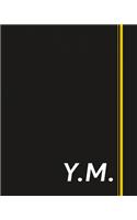 Y.M.: Classic Monogram Lined Notebook Personalized With Two Initials - Matte Softcover Professional Style Paperback Journal Perfect Gift for Men and Women