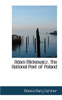 Adam Mickiewicz, the National Poet of Poland