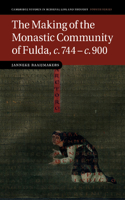 Making of the Monastic Community of Fulda, C.744-C.900