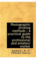 Photographic Printing Methods