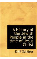 A History of the Jewish People in the Time of Jesus Christ