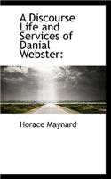 A Discourse Life and Services of Danial Webster