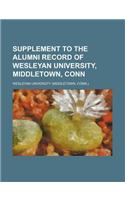 Supplement to the Alumni Record of Wesleyan University, Middletown, Conn