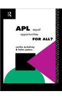 APL: Equal Opportunities for All?
