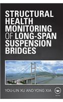 Structural Health Monitoring of Long-Span Suspension Bridges