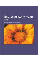 India; What Can It Teach Us?