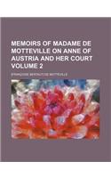 Memoirs of Madame de Motteville on Anne of Austria and Her Court Volume 2