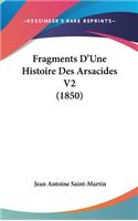Fragments D'Une Histoire Des Arsacides V2 (1850)