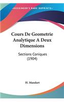 Cours de Geometrie Analytique a Deux Dimensions