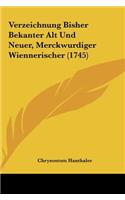 Verzeichnung Bisher Bekanter Alt Und Neuer, Merckwurdiger Wiennerischer (1745)