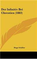 Der Infinitiv Bei Chrestien (1883)