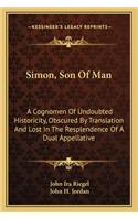 Simon, Son Of Man