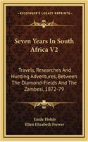 Seven Years in South Africa V2
