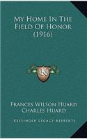 My Home in the Field of Honor (1916)