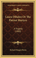 Laura Dibalzo Or The Patriot Martyrs