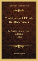 Contribution A L'Etude Des Bacteriacees