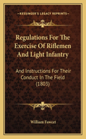 Regulations For The Exercise Of Riflemen And Light Infantry