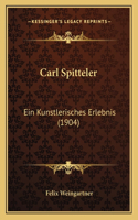 Carl Spitteler: Ein Kunstlerisches Erlebnis (1904)