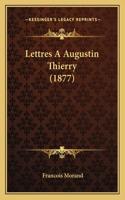 Lettres A Augustin Thierry (1877)